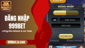 Đăng Nhập 999BET – Hướng Dẫn Nhanh & An Toàn